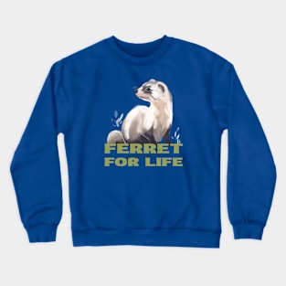 Ferret Lover Ferrets Crewneck Sweatshirt